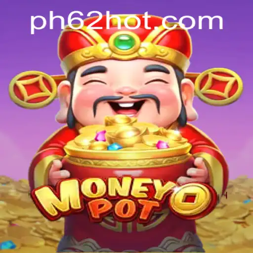 Exploring the Exciting World of MoneyPot: A Comprehensive Guide with PH62.COM
