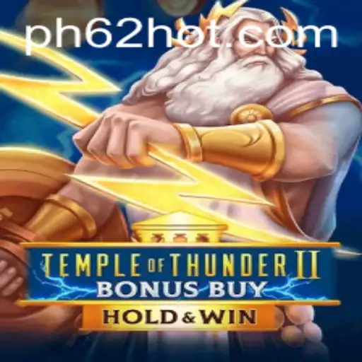 Exploring the Exciting World of TempleofThunderIIBonusBuy with PH62.COM